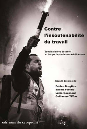 Contre l’insoutenabilité du travail