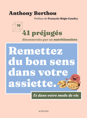 REMETTEZ DU BON SENS DANS VOTRE ASSIETTE