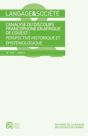LANGAGE & SOCIETE N 184  2025/1. L'ANALYSE DU DISCOURS FRANCOPHONE EN AFRIQUE DE L'OUEST