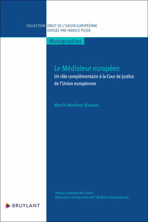 Le Médiateur européen - Un rôle complémentaire à la Cour de justice de l'Union européenne