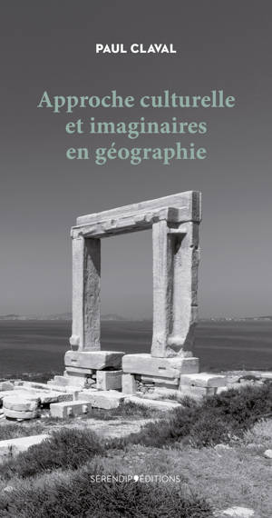 Approches culturelles et imaginaires en géographie