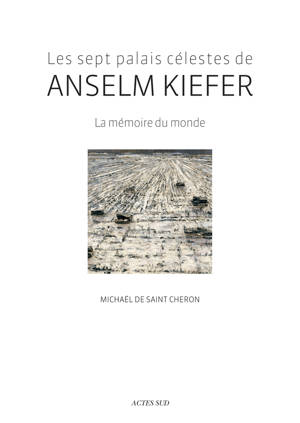 Les Sept palais célestes de Anselm Kiefer