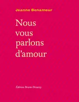 Nous vous parlons d'amour