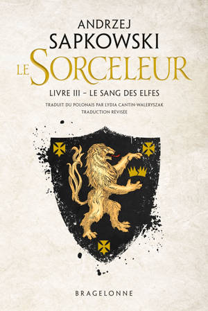 Sorceleur (Witcher), T3 : Le Sang des elfes  (traduction révisée)