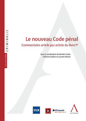 Le nouveau Code pénal : commentaire article par article du livre Ier