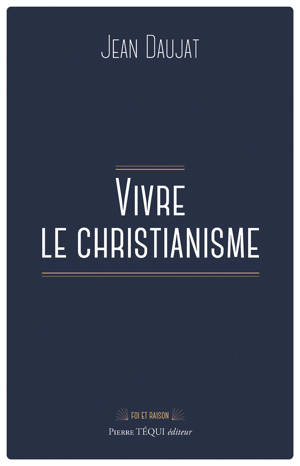 Vivre le christianisme