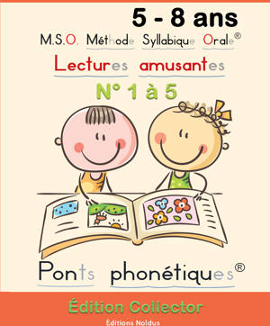 M.S.O. Lectures Amusantes N°1 2 3 4 et 5 - Méthode Syllabique Orale avec ponts phonétiques - DYS