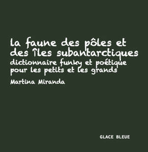 La faune des pôles et des îles subantarctiques
