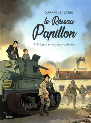 Le Réseau Papillon - Tome 10 Les chemins de la libération