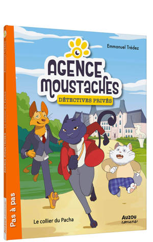 AGENCE MOUSTACHES, DETECTIVES PRIVES - Tome 01 LE COLLIER DU PACHA