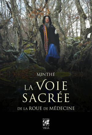 La Voie sacrée de la Roue de Médecine