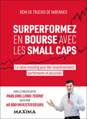 Surperformez en bourse avec les small caps