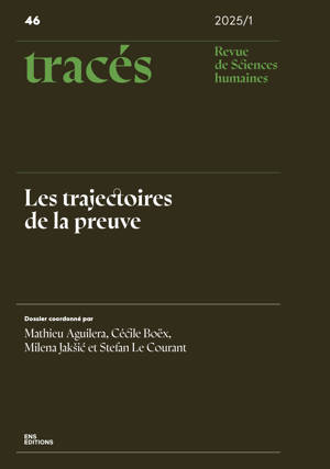 TRACES, NO 46/2025. LES TRAJECTOIRES DE LA PREUVE