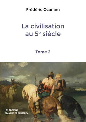 La civilisation au 5e siècle (Tome 2)