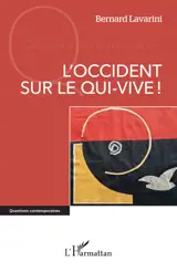 L'Occident sur le qui-vive !