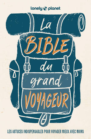 La bible du grand voyageur 6ed