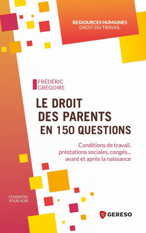 Le droit des parents en 150 questions