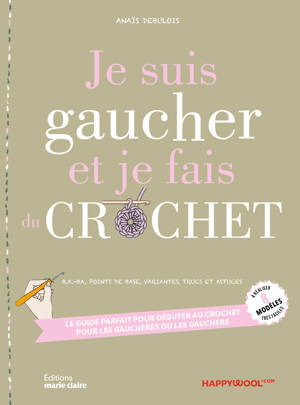 Je suis gaucher et je fais du crochet