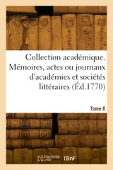 Collection académique. Tome 6