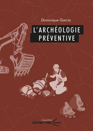 L'ARCHEOLOGIE PREVENTIVE