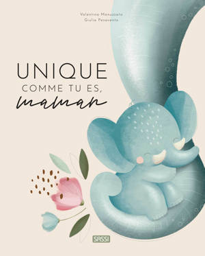 Unique comme tu es, maman