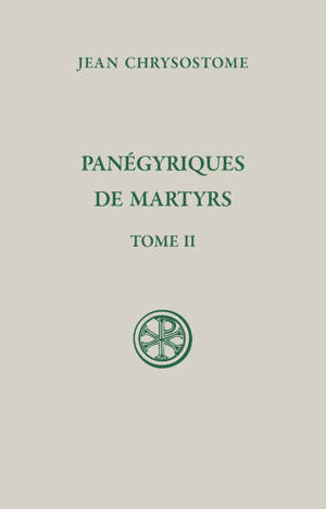 Panégyriques de martyrs tome II