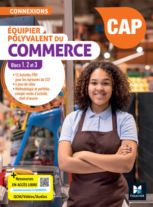 Connexions - Équipier polyvalent du commerce - CAP EPC - Éd. 2025 - Blocs 1, 2, 3 - Livre élève