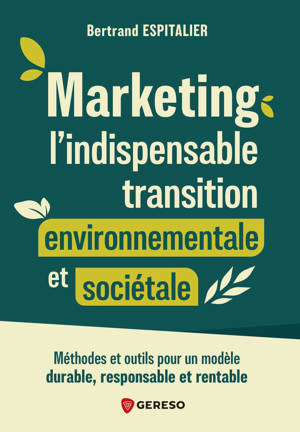 Marketing : l'indispensable transition environnementale et sociétale