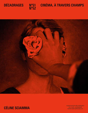 DECADRAGES NO 51-52. CELINE SCIAMMA
