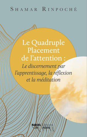 Le Quadruple Placement de l’attention