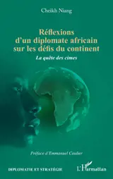 Réflexions d'un diplomate africain sur les défis du continent