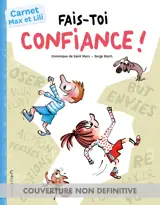 Prends confiance en toi - Défis Max et Lili