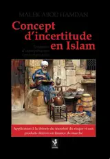 CONCEPT D'INCERTITUDE EN ISLAM