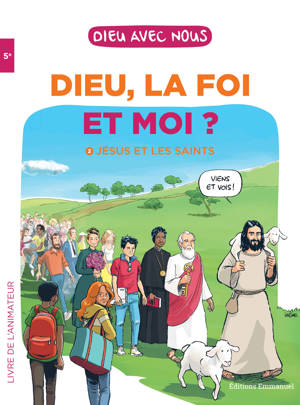 Dieu, la foi et moi – Parcours collège 5e – Livre adulte