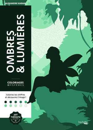Coloriages mystères - Ombres & lumières