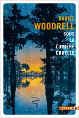 Sous la lumière cruelle