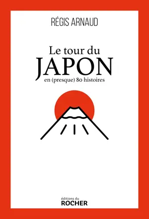 Le tour du Japon en (presque) 80 histoires