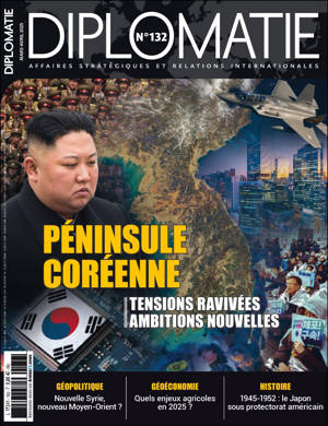 Diplomatie n°132 : Péninsule coréenne - Mars/Avril 2025