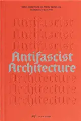 Antifascist Architecture /anglais