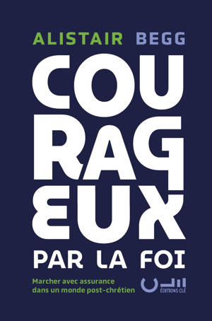 Courageux par la foi
