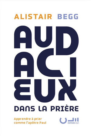 Audacieux dans la prière