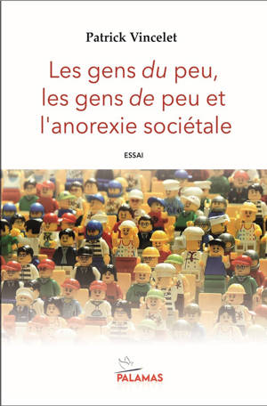 Les gens du peu, les gens de peu et l'anorexie sociétale