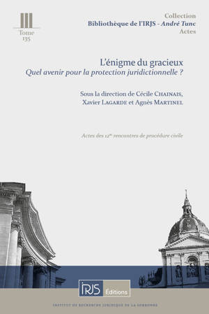 T. 135, L'énigme du gracieux. Quel avenir pour la protection juridictionnelle ?