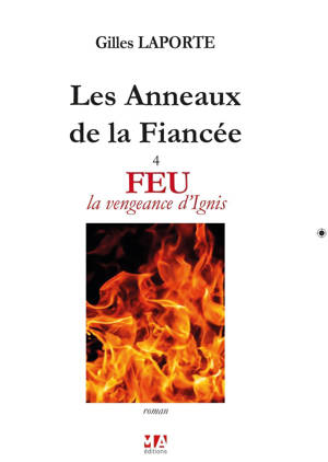 Les anneaux de la fiancée - Tome 4 Feu