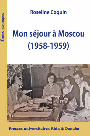 Mon séjour à Moscou (1958-1959)