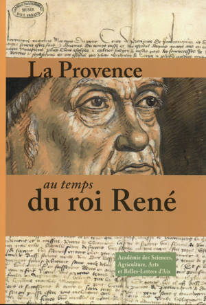 La Provence au temps du Roi René