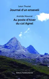 Journal d’un enseveli - Au poste d’hiver du col Agnel