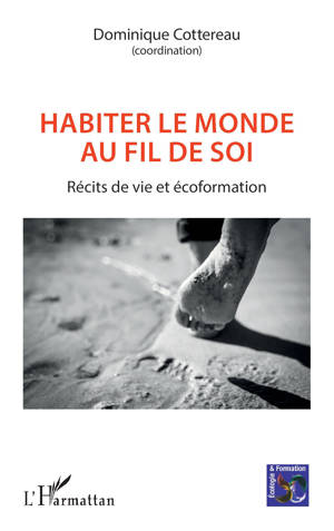 Habiter le monde au fil de soi