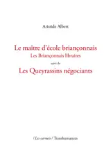 Le maître d’école briançonnais suivi de Les Queyrassins négociants