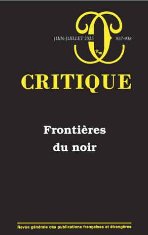 Critique n°937-938 : Frontières du noir